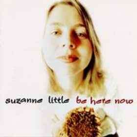 Suzanne Little - Be Here Now (CD, Album)