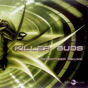 Killer Buds - Interfiber Skunk (CD, Album)