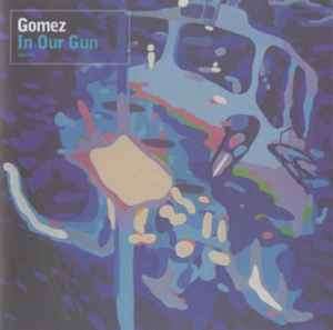 Gomez - In Our Gun (CD, Album)