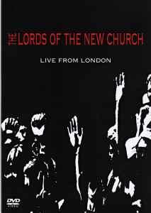 Lords Of The New Church - Live From London (DVD-V, Copy Prot., NTSC)