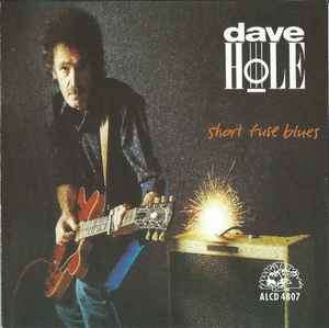 Dave Hole - Short Fuse Blues (CD, Album)