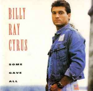 Billy Ray Cyrus - Some Gave All (CD, Album)