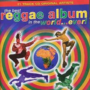 Various - The Best Reggae Album In The World...Ever! (CD, Comp)