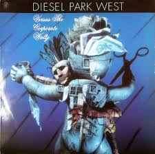 Diesel Park West - Diesel Park West Versus The Corporate Waltz (CD, Album)