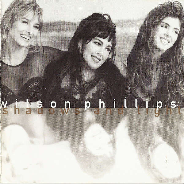 Wilson Phillips - Shadows And Light (CD, Album)