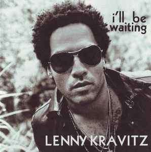 Lenny Kravitz - I'll Be Waiting (CD, Single, Promo)