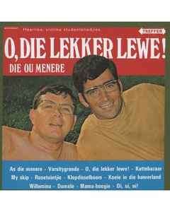 Die Ou Menere - O, Die Lekker Lewe! (CD, Album)