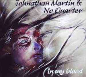Johnathan Martin & No Quarter - In My Blood (CD, Album)