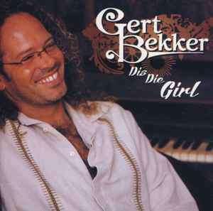 Gert Bekker - Dis Die Girl (CD, Album)