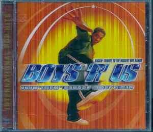 Boys 'R' Us - Boys 'R' Us - Kickin' Tribute To The Biggest Boy Bands (CD, Album)