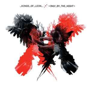 Kings Of Leon - Only By The Night (CD, Album, RE)