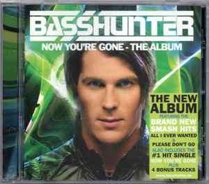 Basshunter - Now You're Gone - The Album (CD, Album)