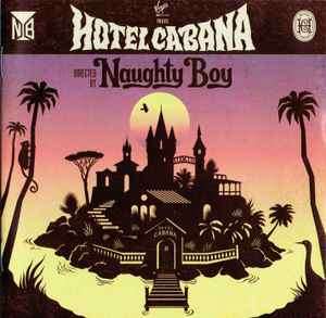 Naughty Boy (3) - Hotel Cabana (CD, Album)
