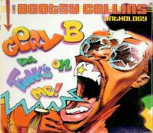 Bootsy Collins - Glory B Da Funk's On Me - The Bootsy Collins Anthology (2xCD, Comp, RM, dig)