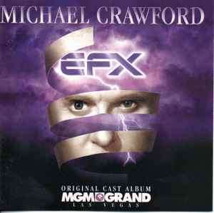 Michael Crawford - E.F.X (Original Cast Album) (CD, Album)