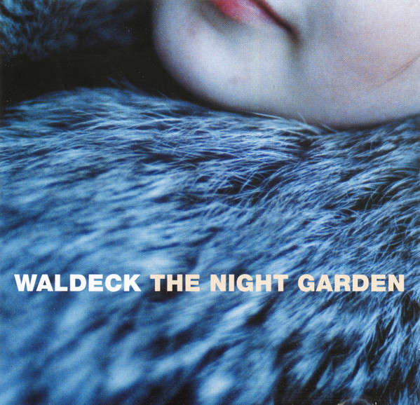 Waldeck - The Night Garden (CD, Album)