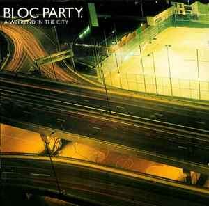 Bloc Party - A Weekend In The City (CD, Album, RE)