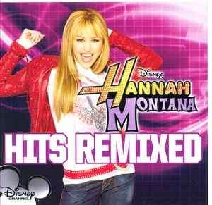 Hannah Montana - Hits Remixed (CD, Comp)