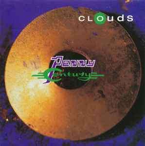 The Clouds - Penny Century (CD, Album, RE)
