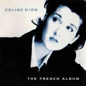 Celine Dion - The French Album (CD, Album)