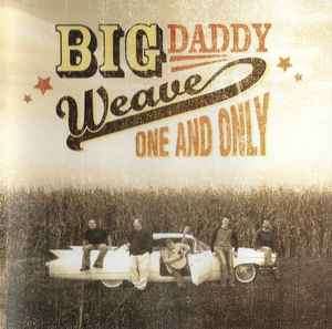 Big Daddy Weave - One And Only (CD, Album)
