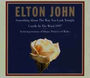 Elton John - Something About The Way You Look Tonight / Candle In The Wind 1997  (CD, Single, J-c)