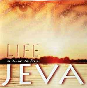 Jeva - Life - A Time To Love (CD, Album)