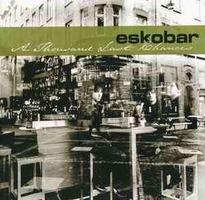 Eskobar (4) - A Thousand Last Chances (CD, Album)