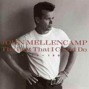 John Cougar Mellencamp - The Best That I Could Do (1978-1988) (CD, Comp)