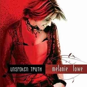 Melanie Lowe - Unspoken Truth (CD, Album)