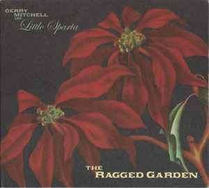 Gerry Mitchell And Little Sparta - The Ragged Garden (CD, Album)