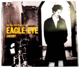 Eagle-Eye Cherry - Are You Still Having Fun? (CD, Single, Car)