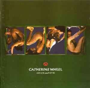 Catherine Wheel - Adam And Eve (CD, Album)