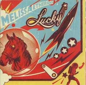 Melissa Etheridge - Lucky (CD, Album)