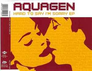Aquagen - Hard To Say I'm Sorry EP (CD, EP)