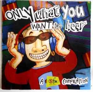 Various - Only What You Want To Hear (CD, Comp)