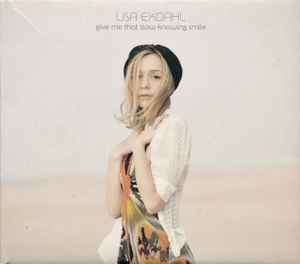 Lisa Ekdahl - Give Me That Slow Knowing Smile (CD, Album, Enh)