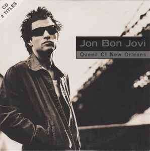 Jon Bon Jovi - Queen Of New Orleans (CD, Single)