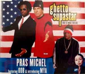Pras Michel Featuring Ol' Dirty Bastard Introducing Mya - Ghetto Supastar (CD, Maxi)