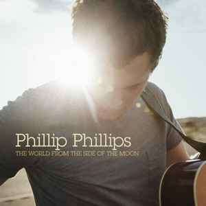 Phillip Phillips - The World From The Side Of The Moon (CD, Album)