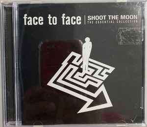 Face To Face - Shoot The Moon: The Essential Collection (CD, Comp)