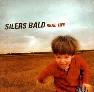 Silers Bald - Real Life (CD)
