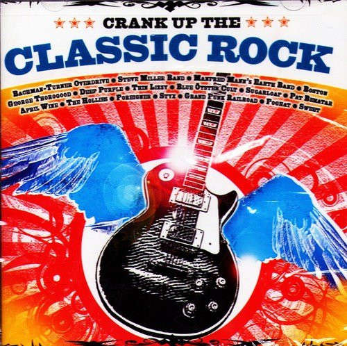 Various - Crank Up The Classic Rock (CD, Comp)