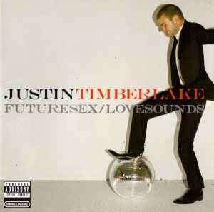 Justin Timberlake - Futuresex/Lovesounds (CD, Album)