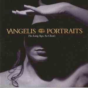Vangelis - Portraits {So Long Ago, So Clear} (CD, Comp)