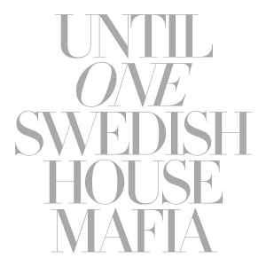 Swedish House Mafia - Until One (CD, Comp, Mixed)