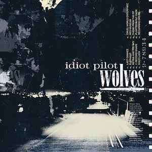 Idiot Pilot - Wolves (CD, Album)