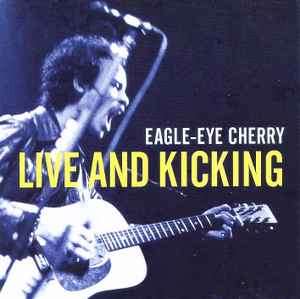 Eagle-Eye Cherry - Live And Kicking (CD, Album)