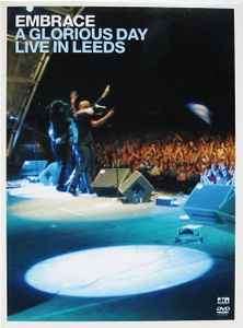 Embrace - A Glorious Day - Live In Leeds (DVD-V + CD)