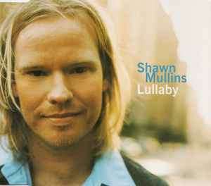 Shawn Mullins - Lullaby (CD, Single)